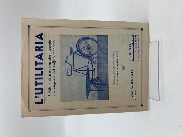 L'utilitaria. Biciclette da trasporto che risponde alle esigenze del traffico moderno. Brevetto Barale (Pieghevole pubblicitario)